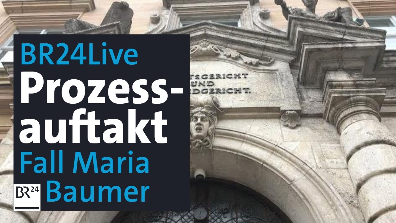 BR24Live: Prozessauftakt im Mordfall Maria Baumer in Regensburg | BR24