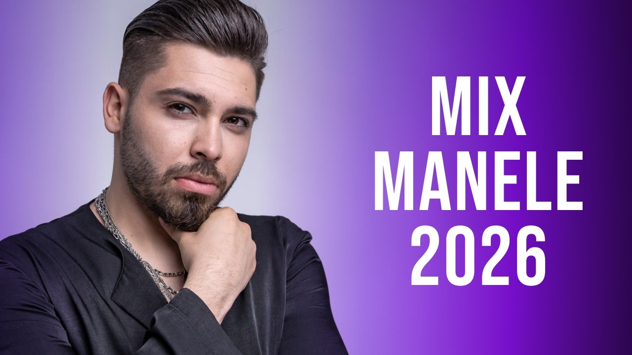Mix Manele Noi 2026 💎 Colaj Muzica Noua Manele 2026 💎 Top Manele 2026 Cele Mai Noi