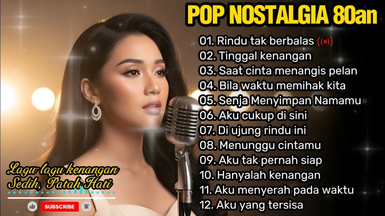 POP NOSTALGIA 80an PALING SEDIH 😭 | Teman saat kerja, santai dan perjalanan 🎶 | Rindu Tak Berbalas 💔