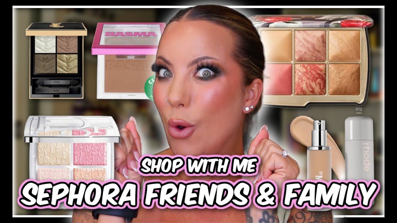 SHOP WITH ME FOR THE SEPHORA FRIENDS & FAMILY SALE 2025