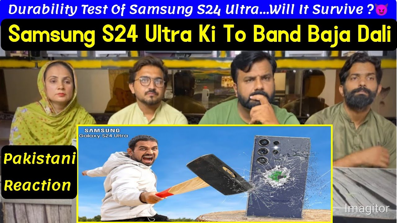 Durability Test Of Samsung S24 Ultra...Will It Survive ?😈 |Pakistani Reaction.