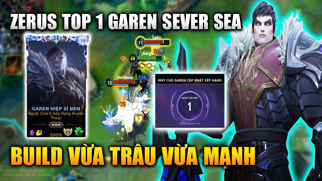 Wild Rift | Zerus Top 1 Garen Sever SEA Build Vừa Trâu Vừa Mạnh Tốc Chiến
