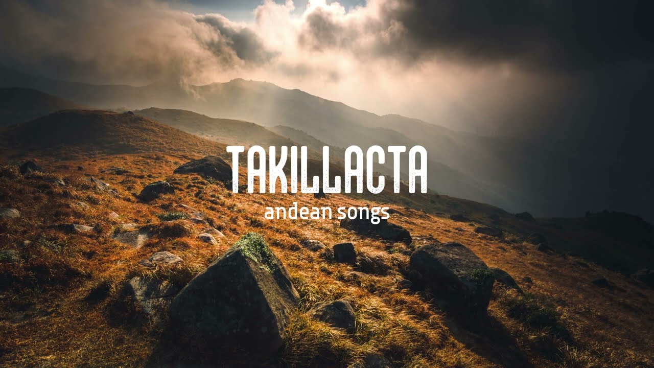 Taquillacta - Andean Songs
