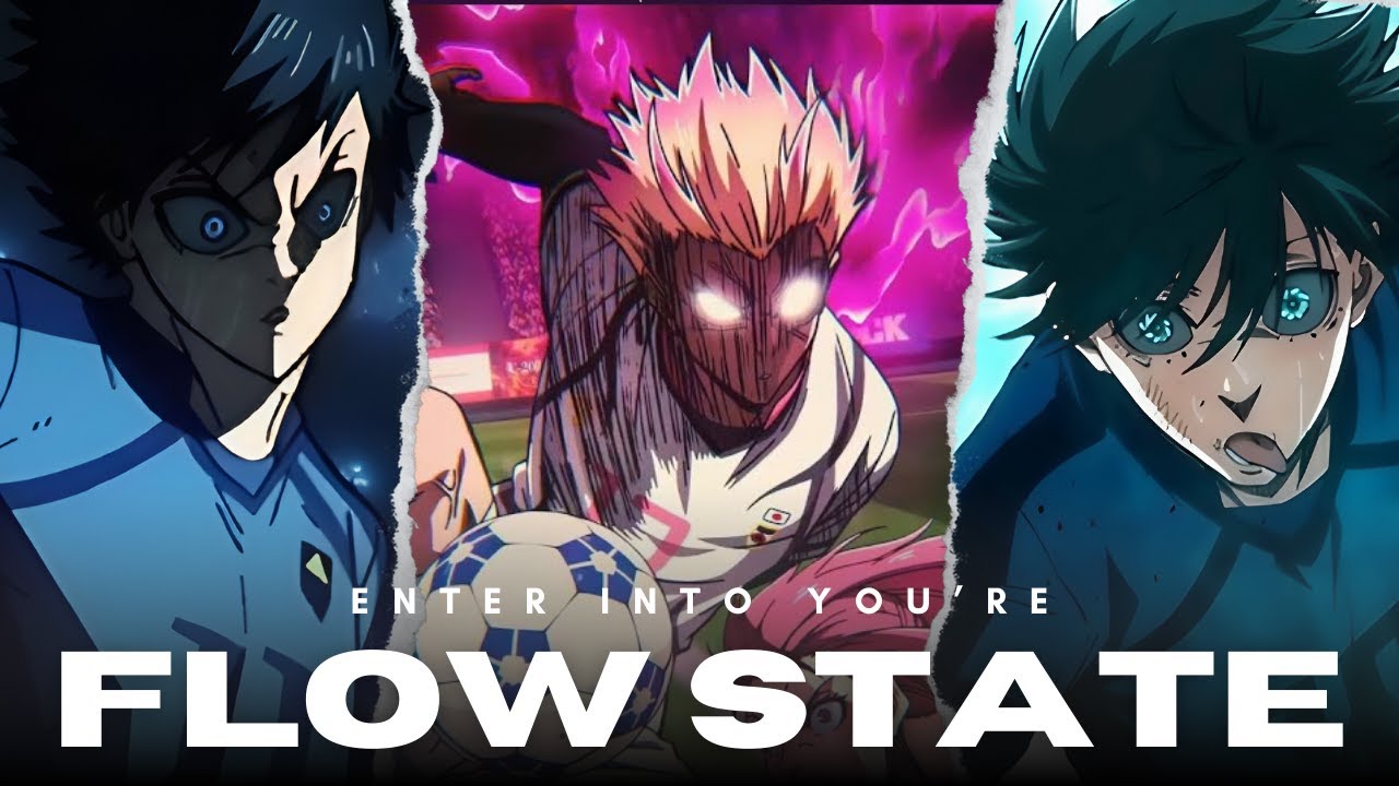 ENTER THE FLOW STATE | Isagi, Rin, Shidou & Ego's Key to Rise – Blue Lock Motivational Speech...