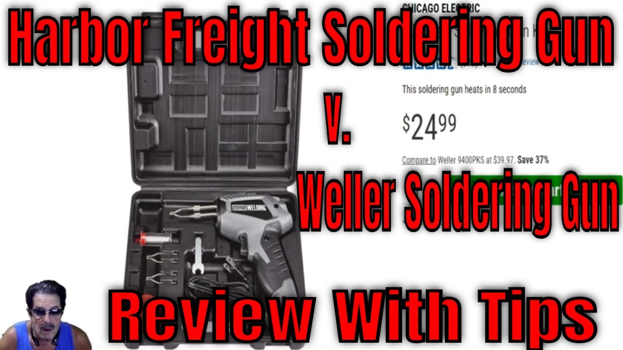 Harbor Freight Soldering Gun v. Weller Soldering Gun Review