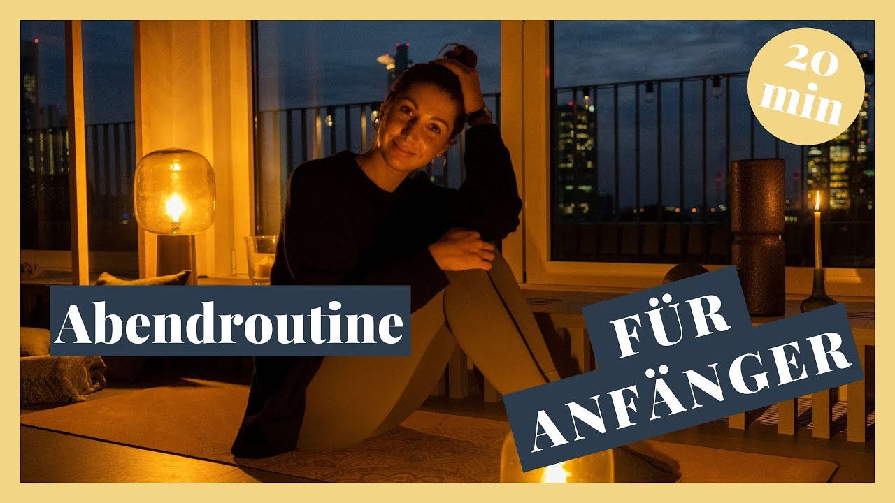 Sanfte Yoga Abendroutine für Anfänger | 20 Minuten für mehr Ruhe, Gelassenheit und Entspannung