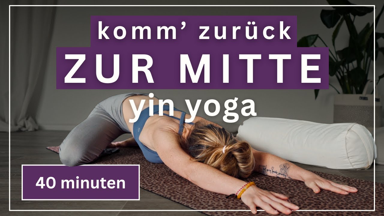 Ausgleichende Yin Yoga Praxis ☯️ Balance zwischen Innen & Aussen
