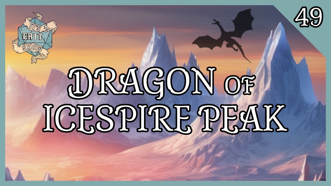 Entre Garras y Talones | Dragon of Icespire Peak | Ep. 49