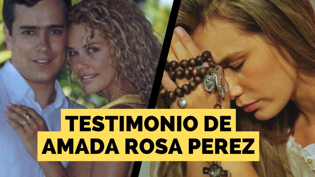 Testimonio de Amada Rosa Pérez - Actriz y Modelo - Conversión