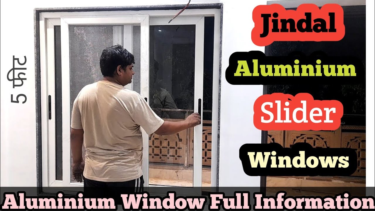 Jindal Aluminium 3 Track Slider Price | एल्यूमीनियम खिड़की क्या रेट मिलती हैं |