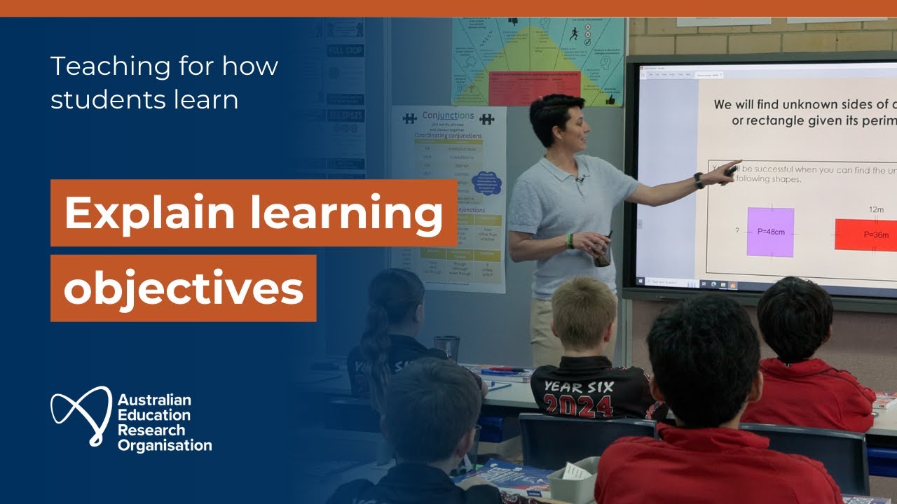 Explain learning objectives: Teaching for how students learn