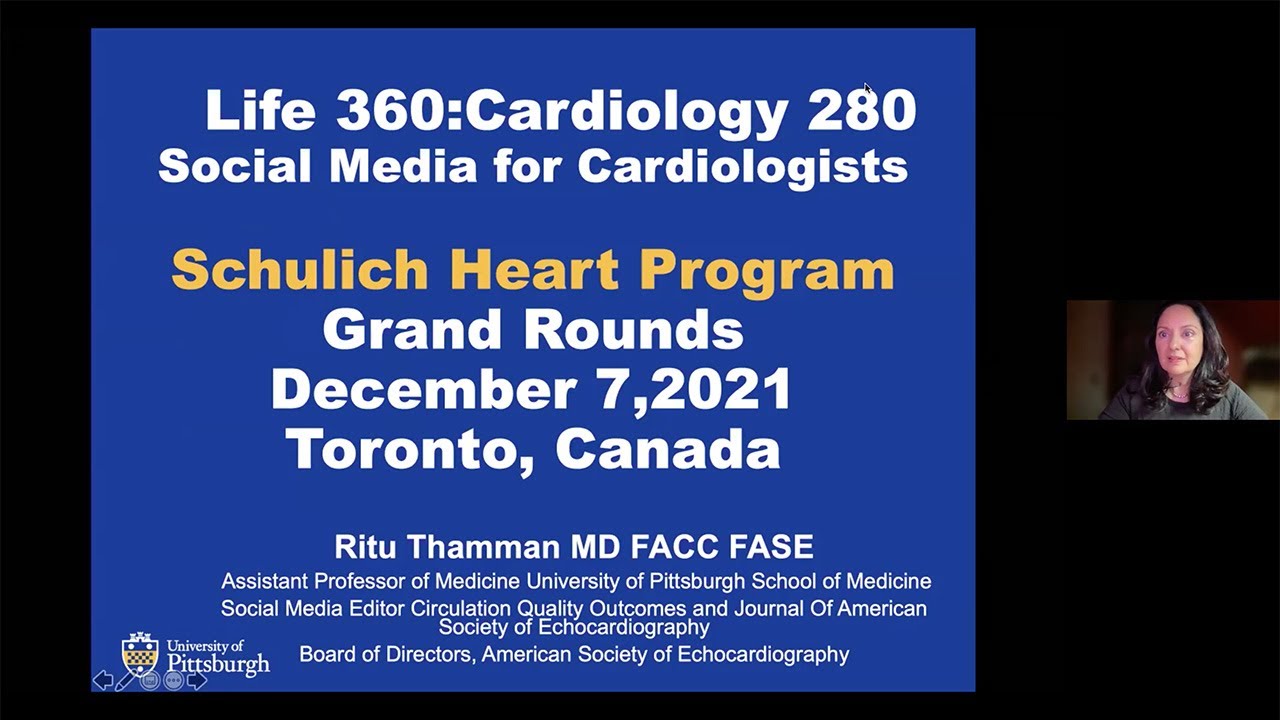 Schulich Heart Program Grand Rounds – Life 360 Cardiology 280: Social Media for Cardiologists