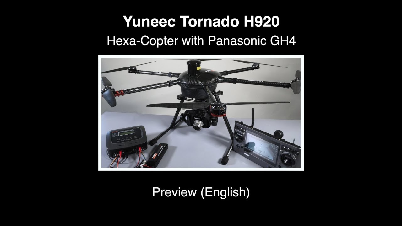 Yuneec Tornado H920 Hexa-Copter #01 – Preview (English)