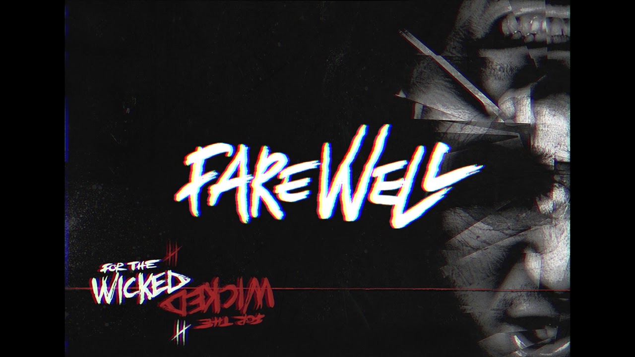 For The Wicked - Farewell