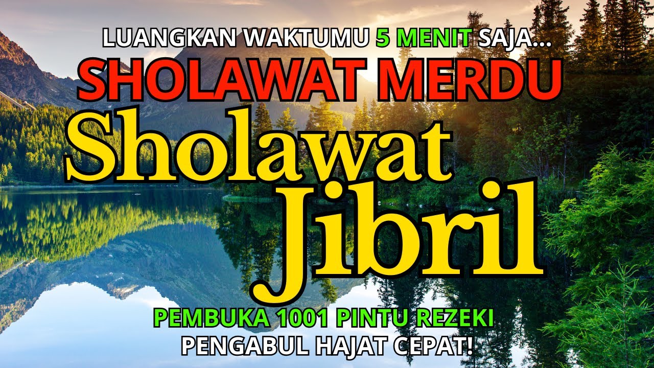 SHOLAWAT JIBRIL PENARIK REZEKI PALING DAHSYAT | SHOLAWAT NABI MUHAMMAD SAW