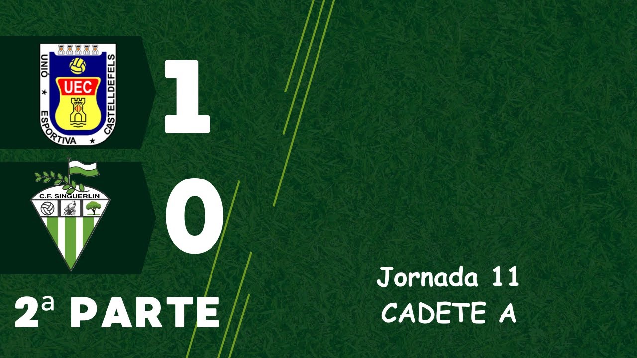 CADETES JORNADA 11 - CASTELLDEFELS, U.E. A - SINGUERLIN, C.F. A