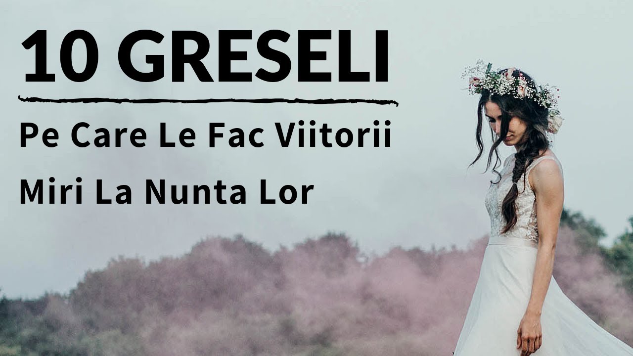 10 greseli pe care le fac viitorii MIRI la nunta lor
