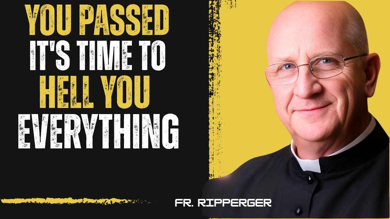 You Passed Life's Test - God Will Finally Reveal Everything to You| Fr. Chad Ripperger