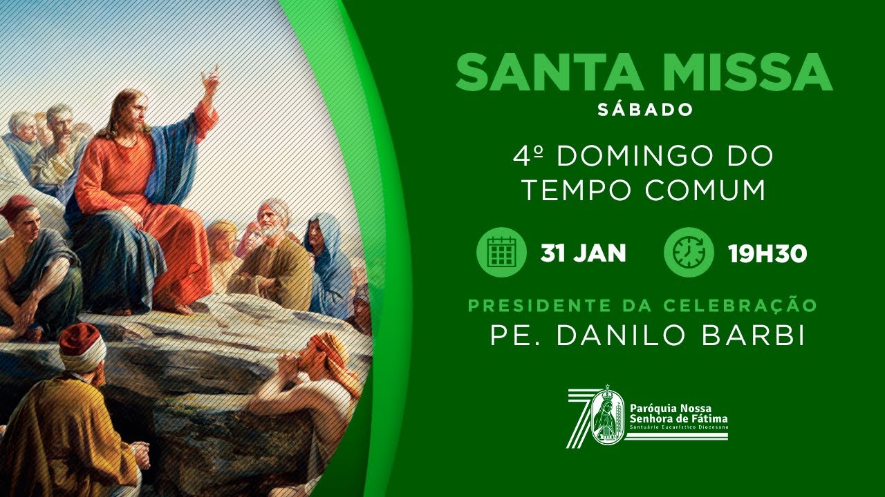 Santa Missa | 4º Domingo do Tempo Comum | 31/01/2026 - 19h30 - Pe. Danilo