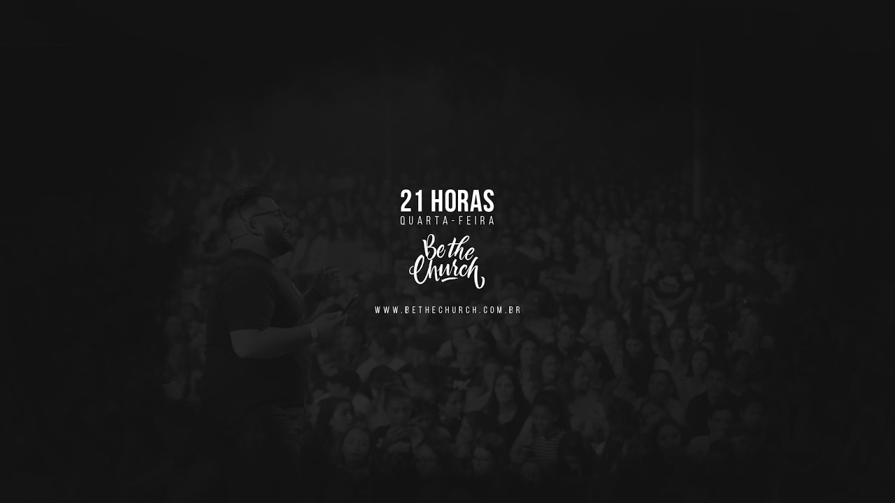 Be the Church Experience 2019 # Primeiro dia