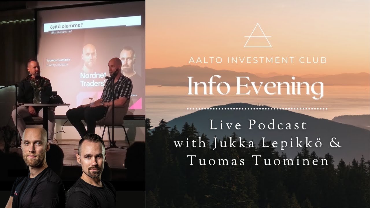 Aalto Investment Club Info Evening 2024 - Traders' Club Live Podcast & Introduction to AIC