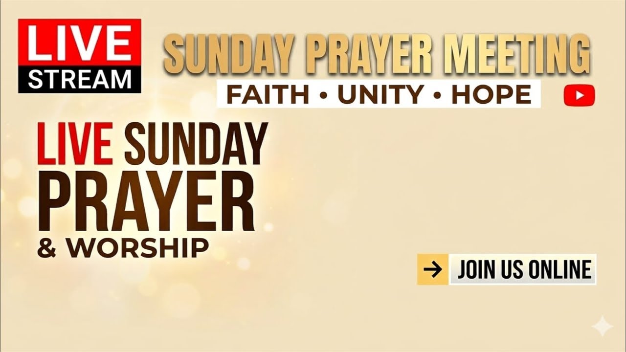 Sunday prayer meeting - March 08, 2026