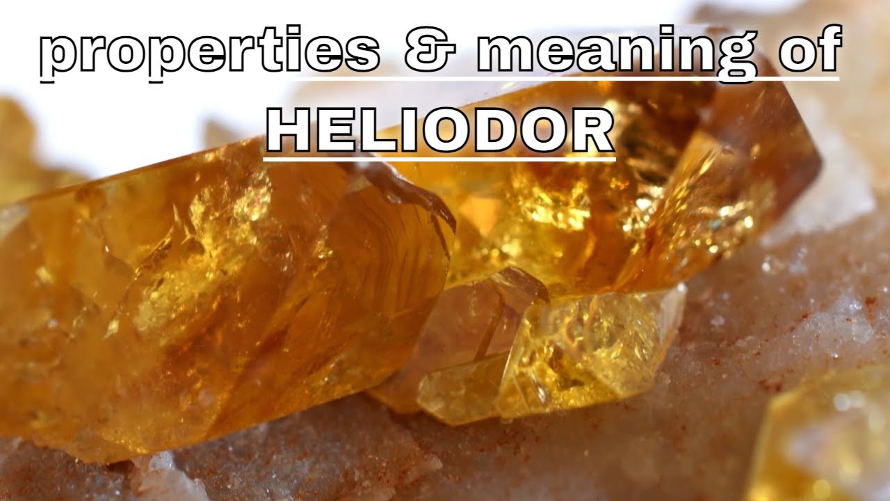 Heliodor Meaning Benefits and Spiritual Properties