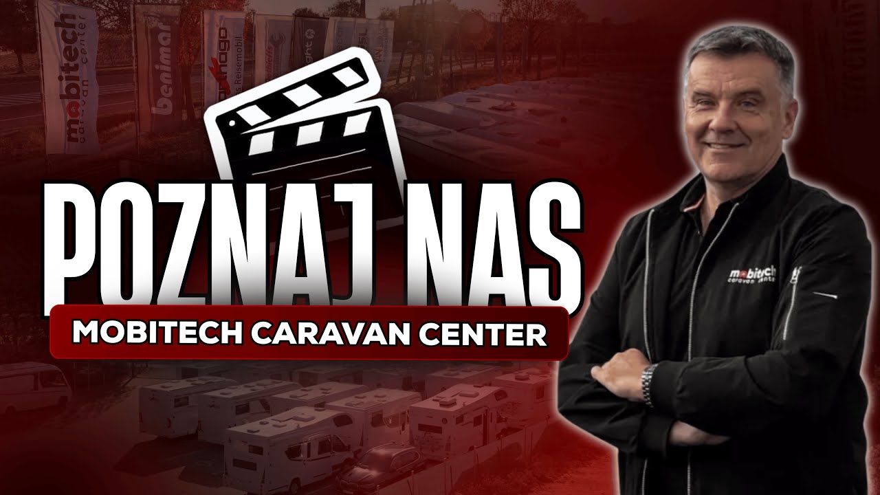 Mobitech Caravan Center - Tw&oacute;j partner w karawaningu