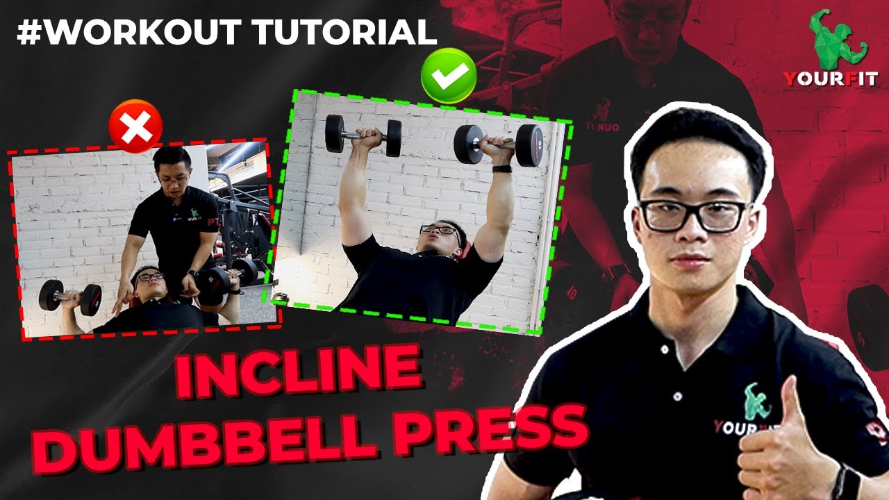 Hướng dẫn INCLINE DUMBBELL PRESS - kĩ thuật TẬP NGỰC TRÊN cho người mới | Beginner Workout Tutorial
