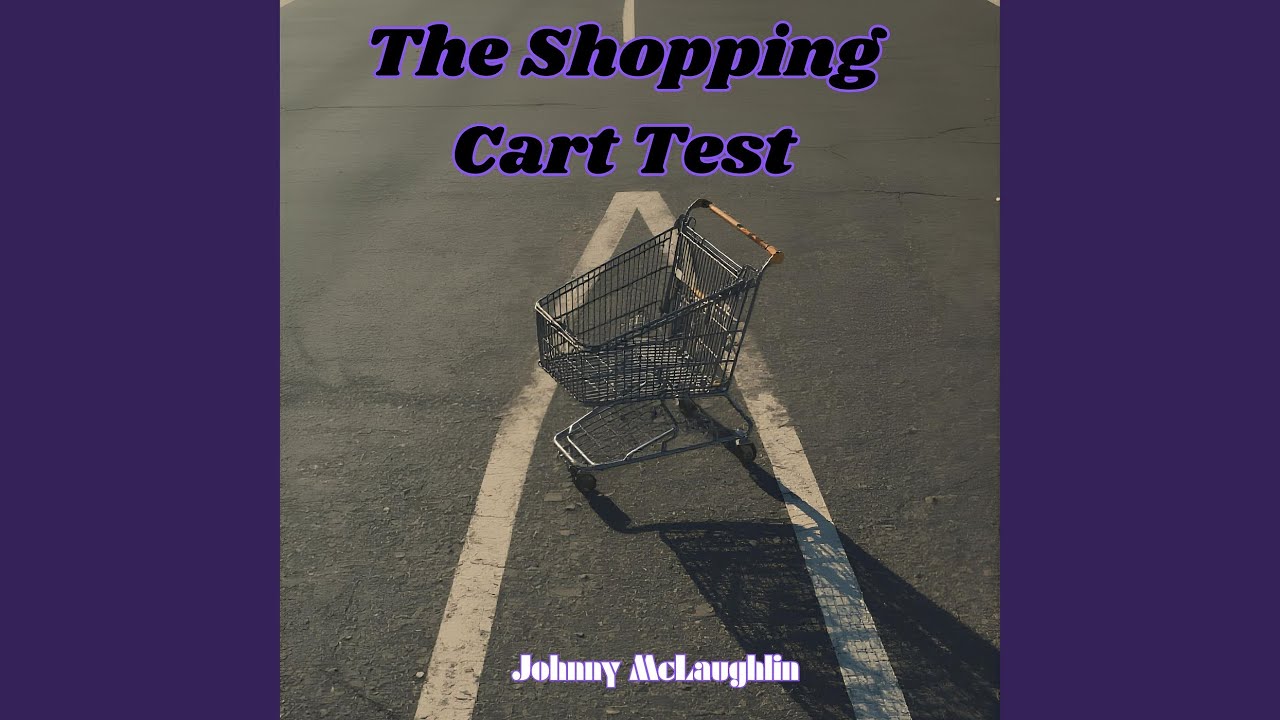 The Shopping Cart Test