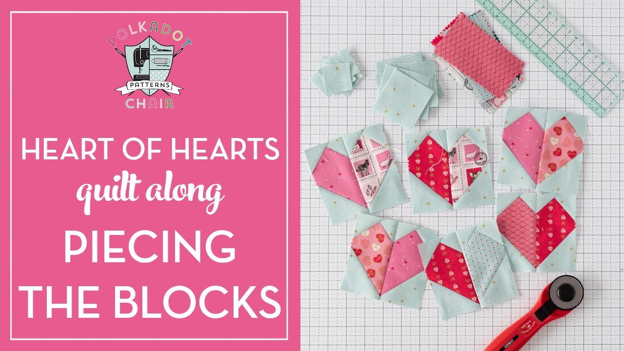 How to Make Heart Quilt Blocks; Heart of Heart Quilt Along