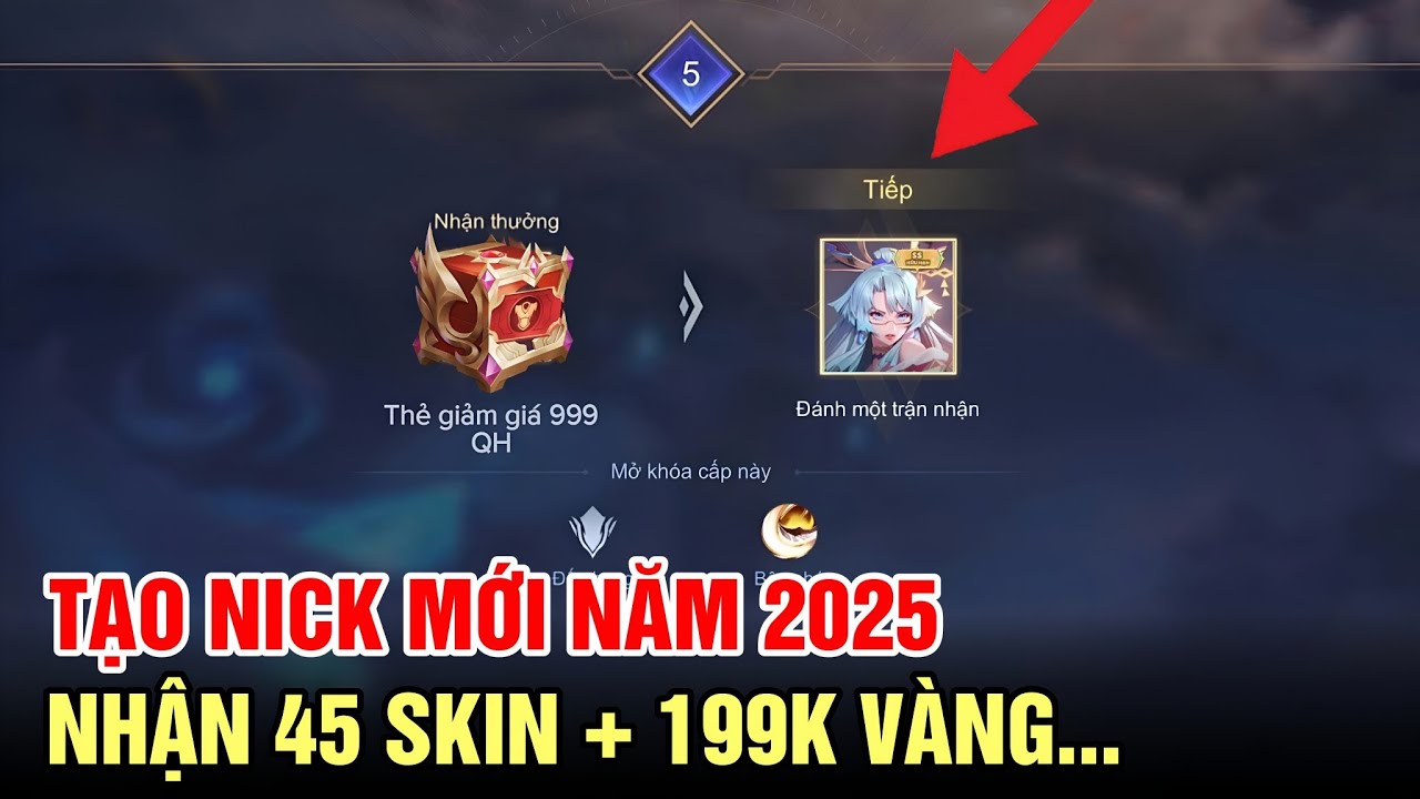 (Chính Thức) Tạo Tài Khoản Mới Trong Năm 2025 Có Gì? Nhận 45 Skin Vip + Tướng Và 168k Vàng