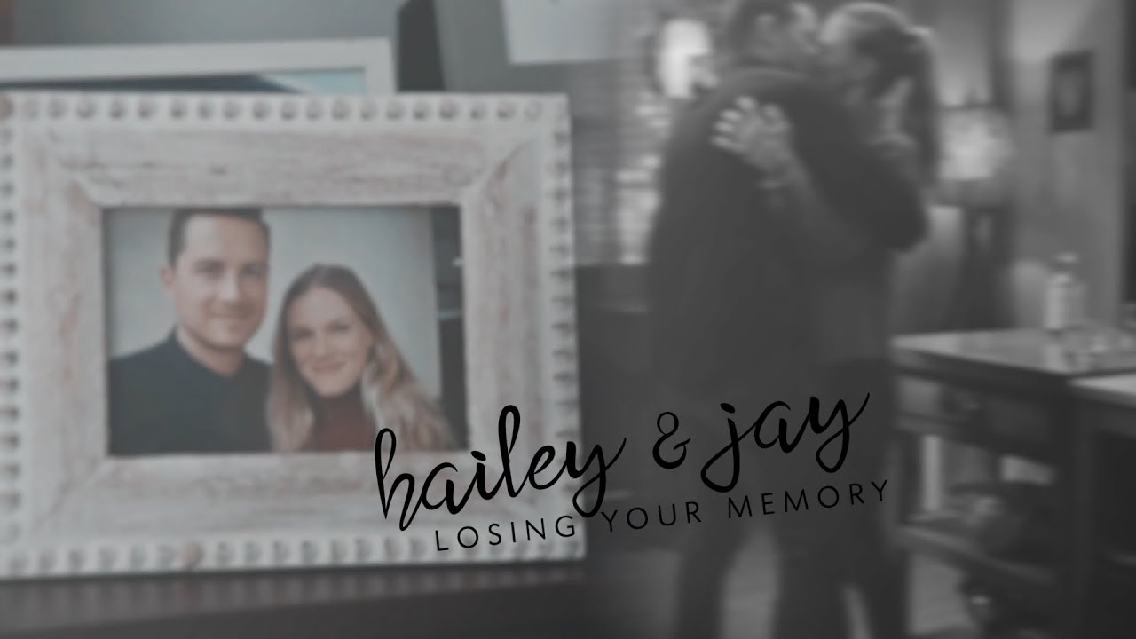 hailey & jay | losing your memory