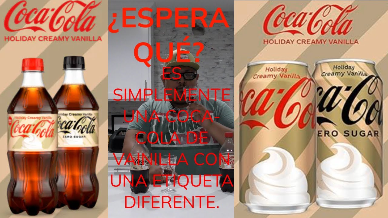 PROBANDO COCA COLA de USA HOLIDAY CREAMY VANILLA - (NAVIDEÑO CREMOSA VAINILLA)