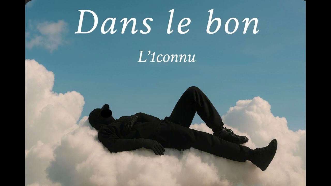 L’1connu - Dans le bon