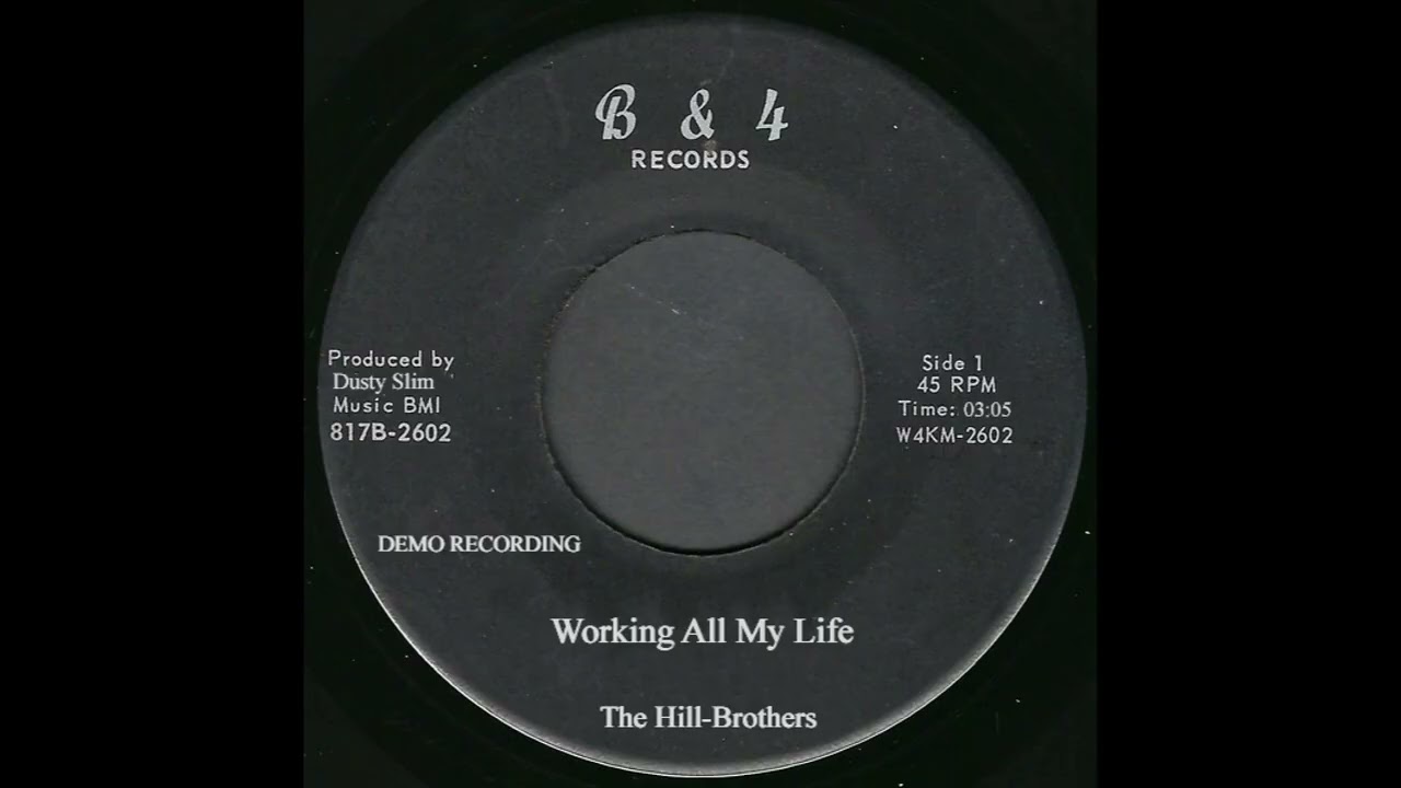 The Hill-Brothers - Working All My Life
