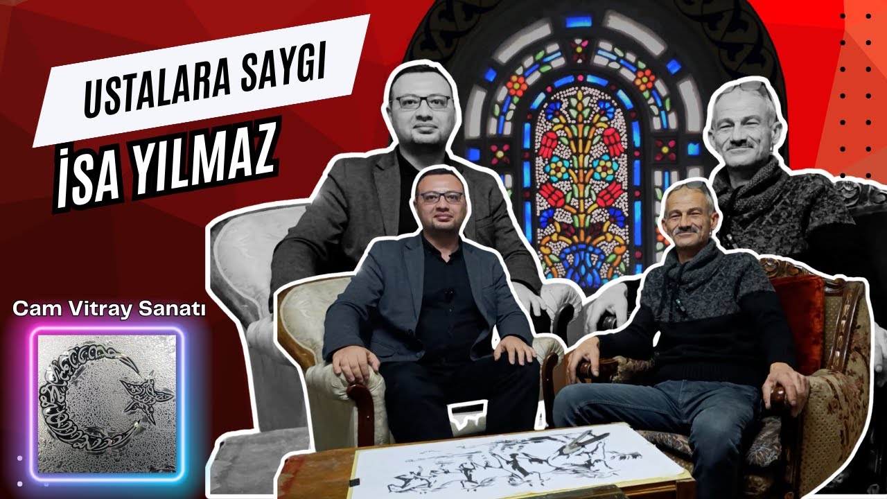 Ustalara Saygı 7. Bölüm - İsa Yılmaz ile Cam Vitray Sanatını Konuştuk / Vitray Nedir, Nasıl Yapılır?