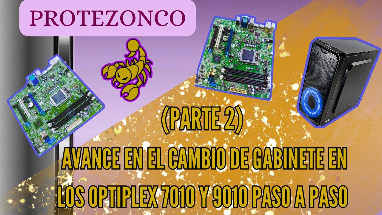 (Parte 2) Avance en el cambio de gabinete en los OptiPlex 7010 y 9010 paso a paso