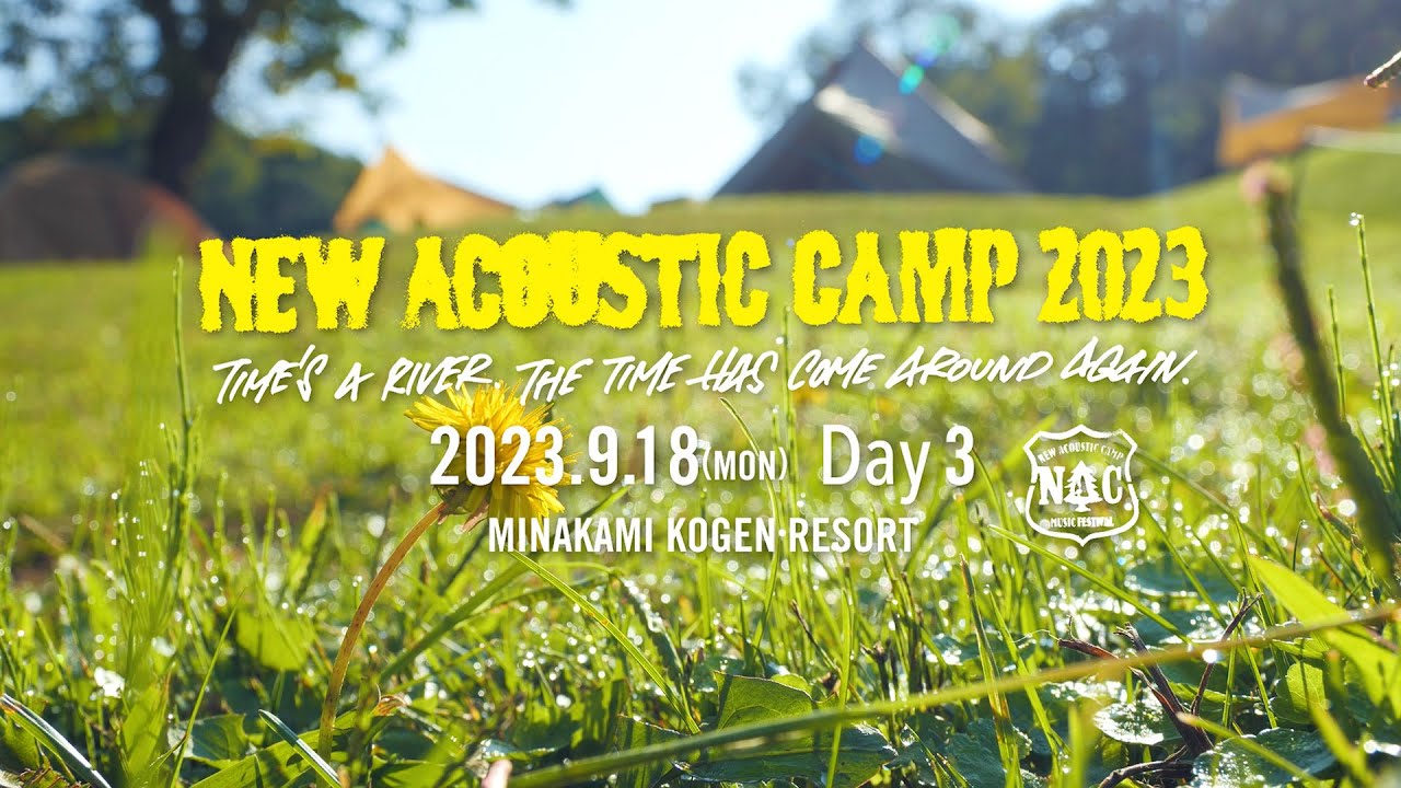 New Acoustic Camp 2023 DAY 3 SPECIAL DIGEST