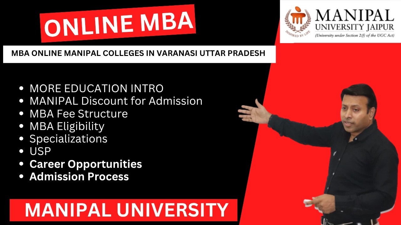 MBA online MANIPAL Colleges in Varanasi Uttar Pradesh |Top MBA Colleges in Varanasi Uttar Pradesh