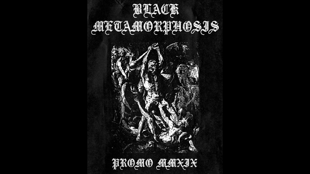 Black Metamorphosis - Promo MMXIX