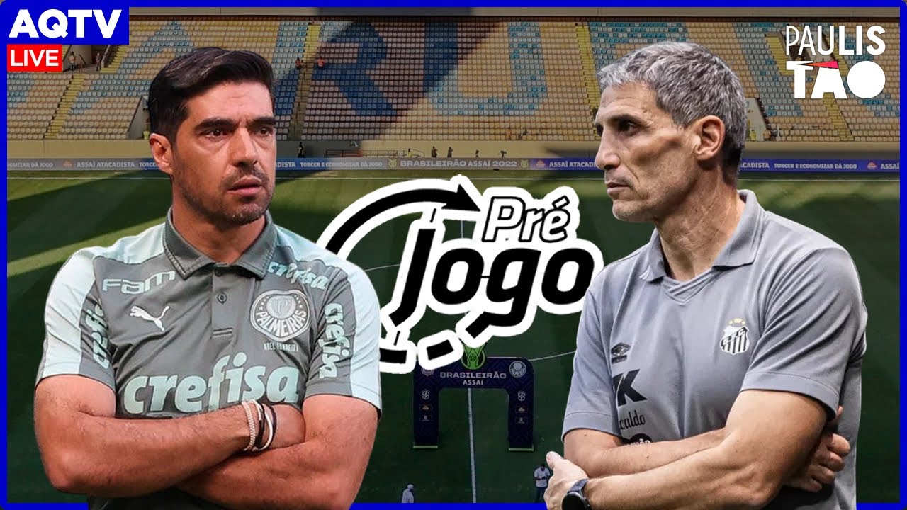 Live Pré-Jogo  |  Palmeiras x SANTOS / Paulistão