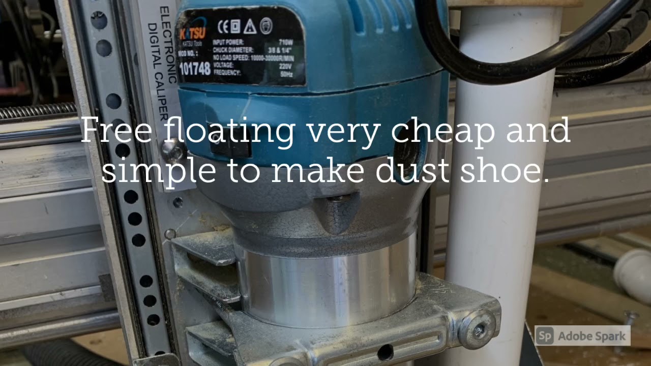 Cnc dust shoe cheap and easy to make