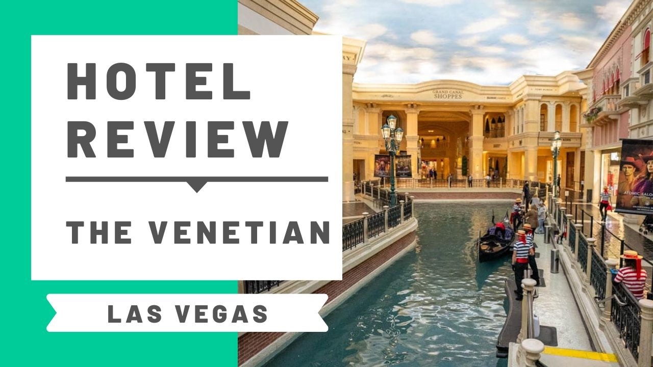 Hotel Review: The Venetian (Prestige Club), Las Vegas