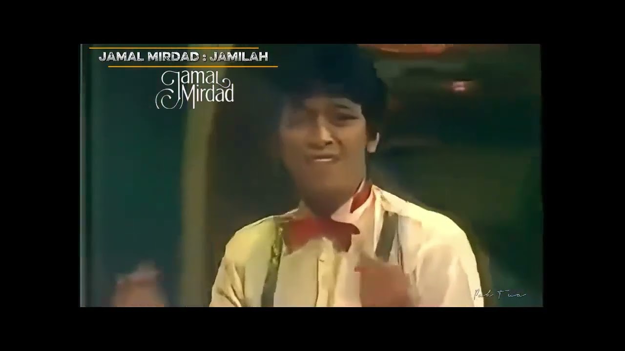 Jamilah : Jamal Mirdad