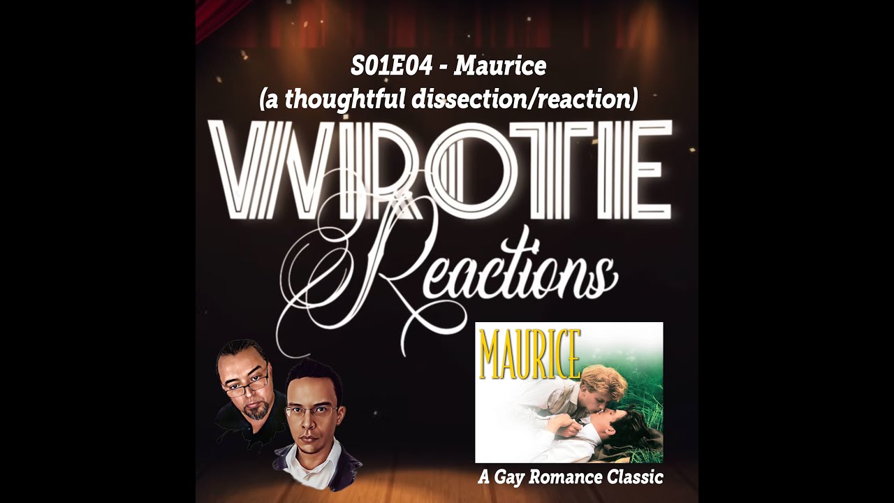 WROTE Reactions | S01E04 | Gay Romance Classic | Maurice - 1987