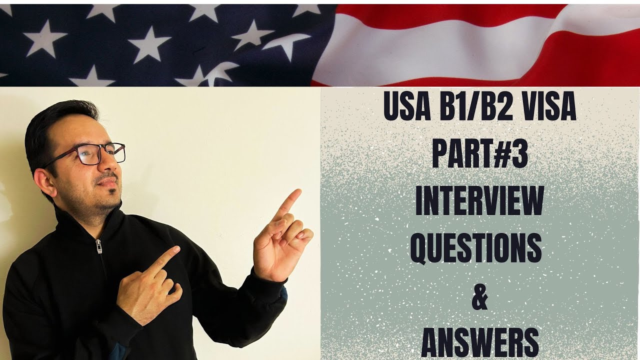 USA TOURIST(B1/B2) VISA PART#3 INTERVIEW QUESTIONS AND ANSWERS