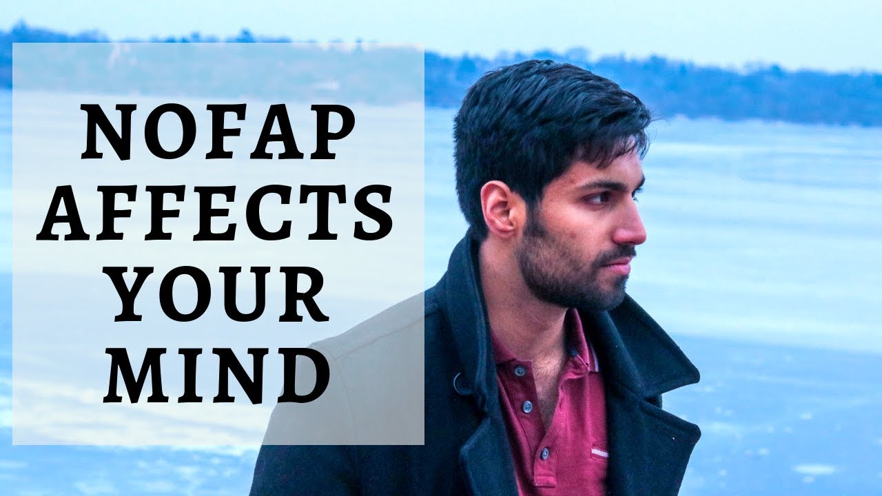 How NoFap Affects Your Mind