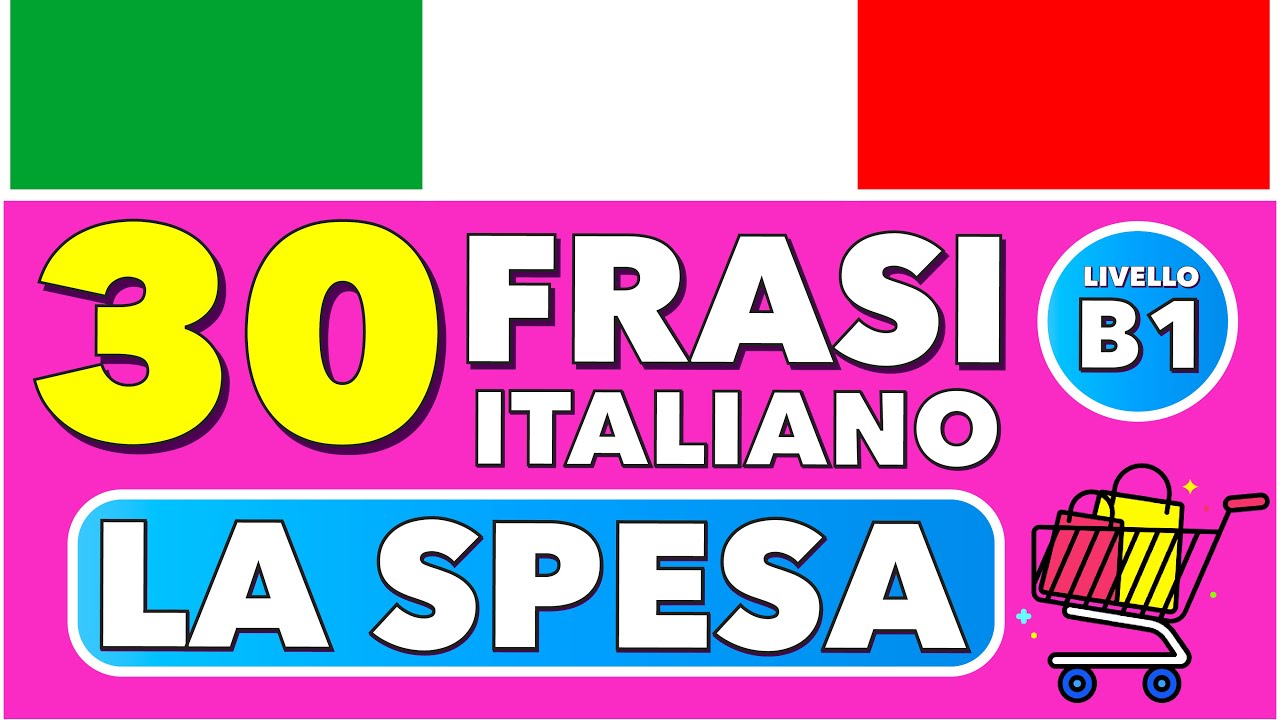 30 Frasi Utili per fare LA SPESA - Italiano B1 🇮🇹 Vocabolario #italianonline