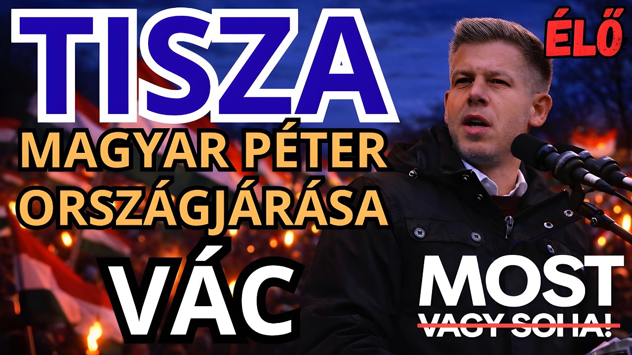 Magyar P&eacute;ter orsz&aacute;gj&aacute;r&aacute;sa - V&Aacute;C 🔴⚪🟢 &Eacute;LŐ K&Ouml;ZVET&Iacute;T&Eacute;S - TISZA  #tiszap&aacute;rt #magyarpeter